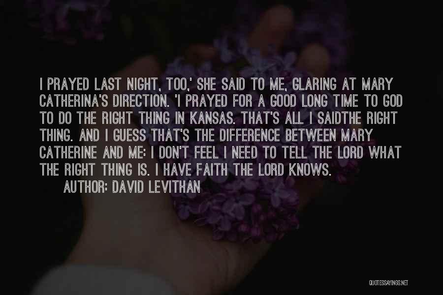 God's Right Time Quotes By David Levithan