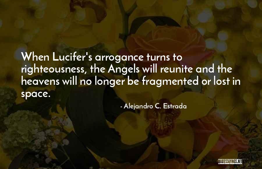God's Righteousness Quotes By Alejandro C. Estrada God's Righteousness Quotes By Alejandro C. Estrada