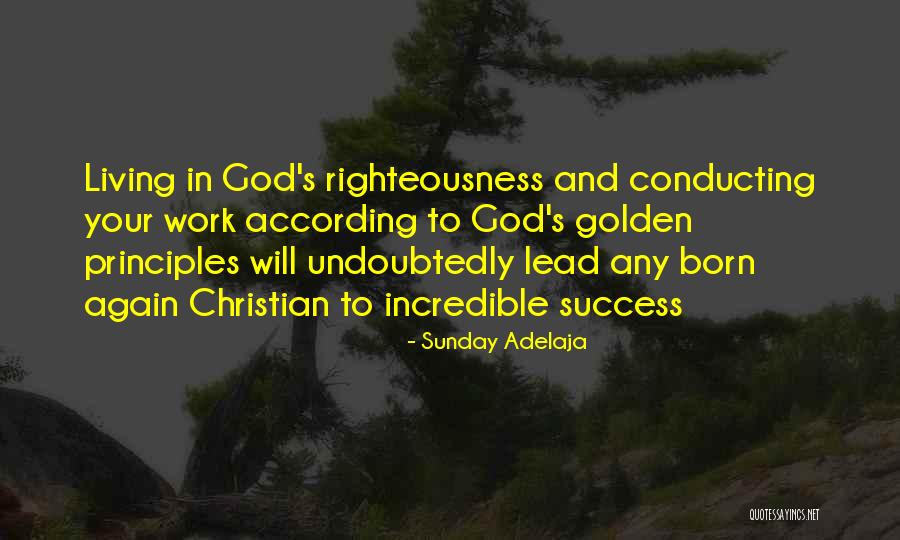 God's Righteousness Quotes By Sunday Adelaja God's Righteousness Quotes By Sunday Adelaja