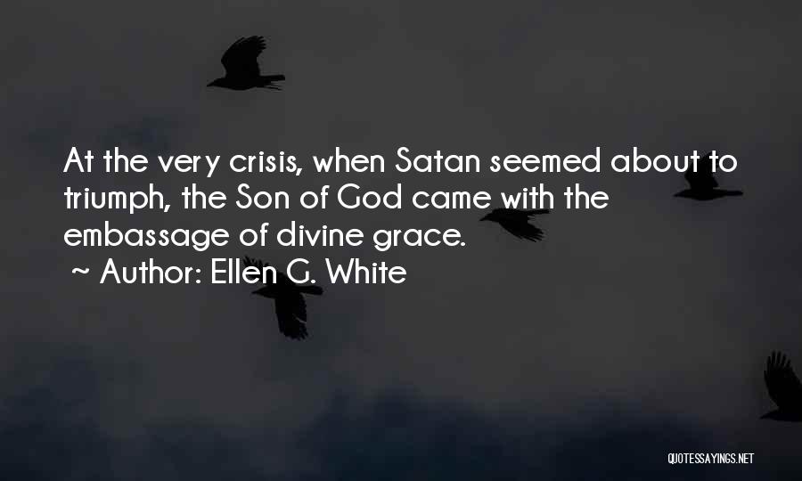 God's Saving Grace Quotes By Ellen G. White