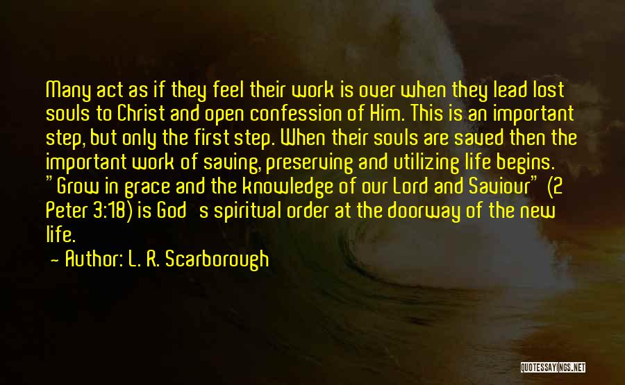 God's Saving Grace Quotes By L. R. Scarborough