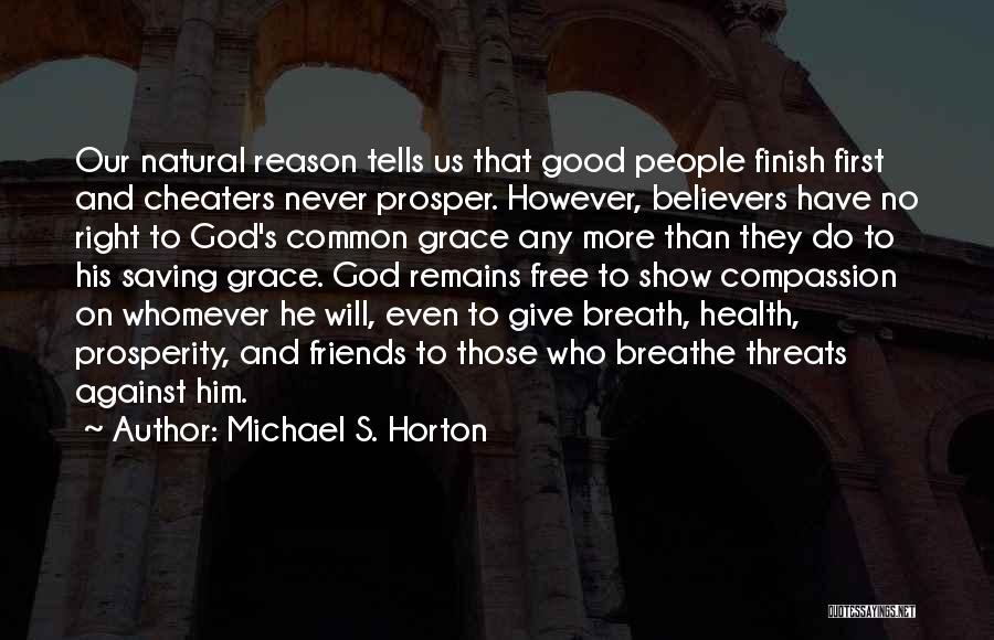 God's Saving Grace Quotes By Michael S. Horton