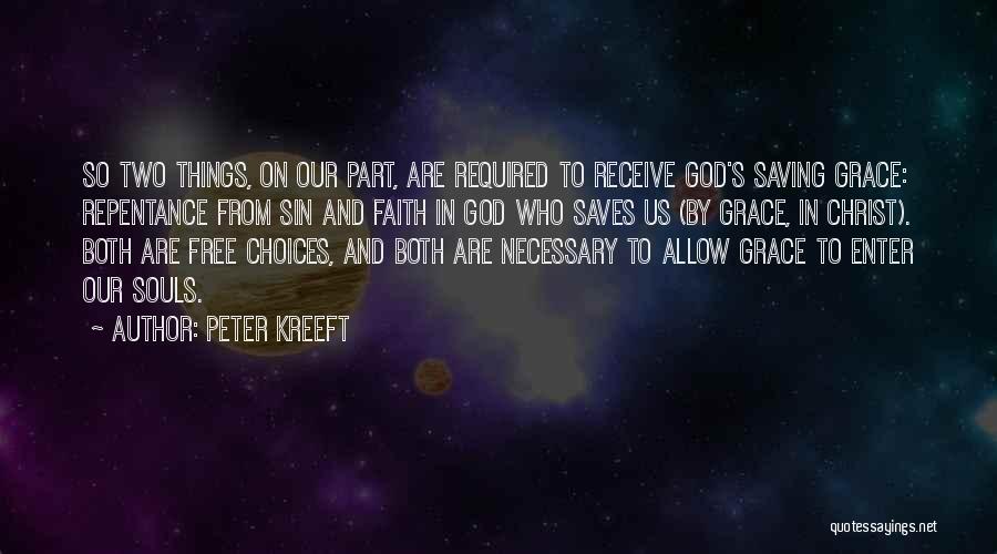 God's Saving Grace Quotes By Peter Kreeft