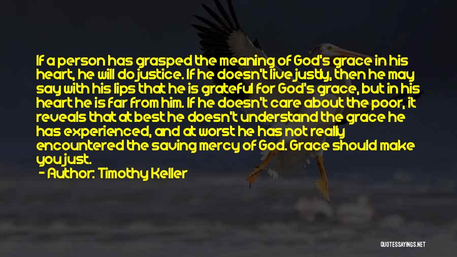 God's Saving Grace Quotes By Timothy Keller God's Saving Grace Quotes By Timothy Keller