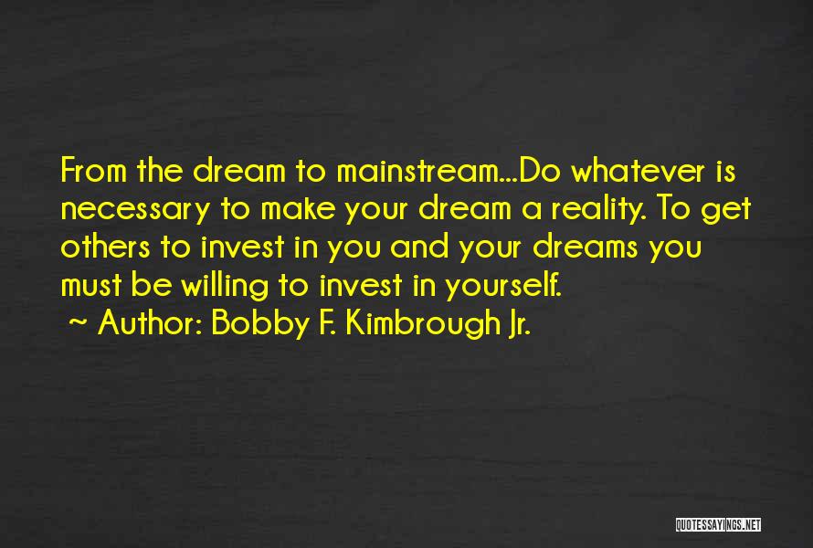 God's Self Existence Quotes By Bobby F. Kimbrough Jr.