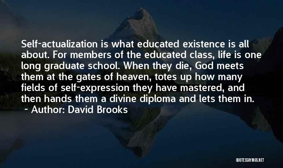 God's Self Existence Quotes By David Brooks