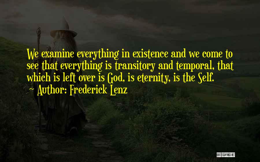 God's Self Existence Quotes By Frederick Lenz