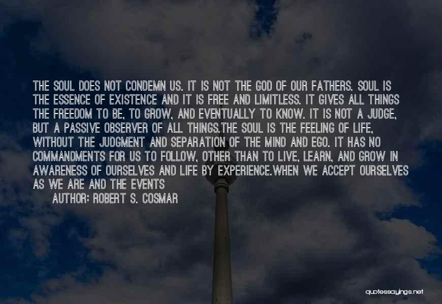 God's Self Existence Quotes By Robert S. Cosmar