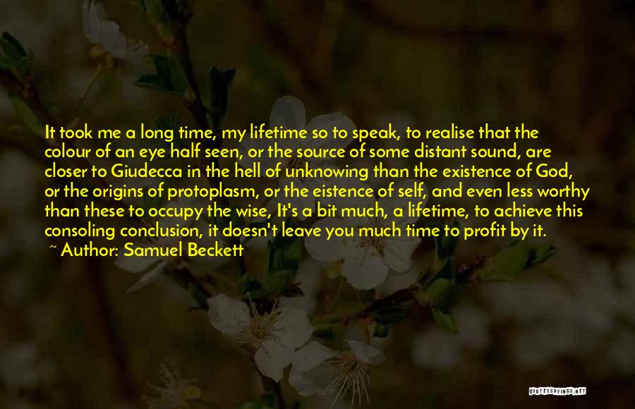God's Self Existence Quotes By Samuel Beckett