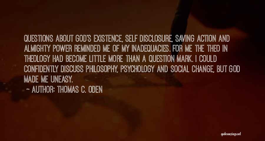 God's Self Existence Quotes By Thomas C. Oden