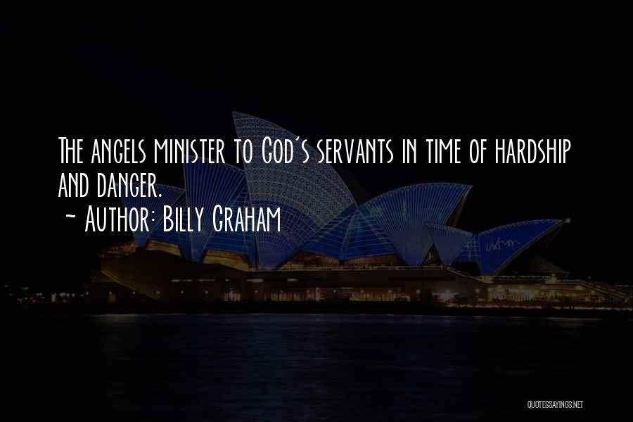 God's Servants Quotes By Billy Graham