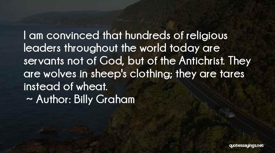 God's Servants Quotes By Billy Graham