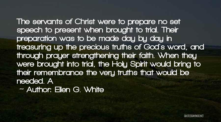 God's Servants Quotes By Ellen G. White