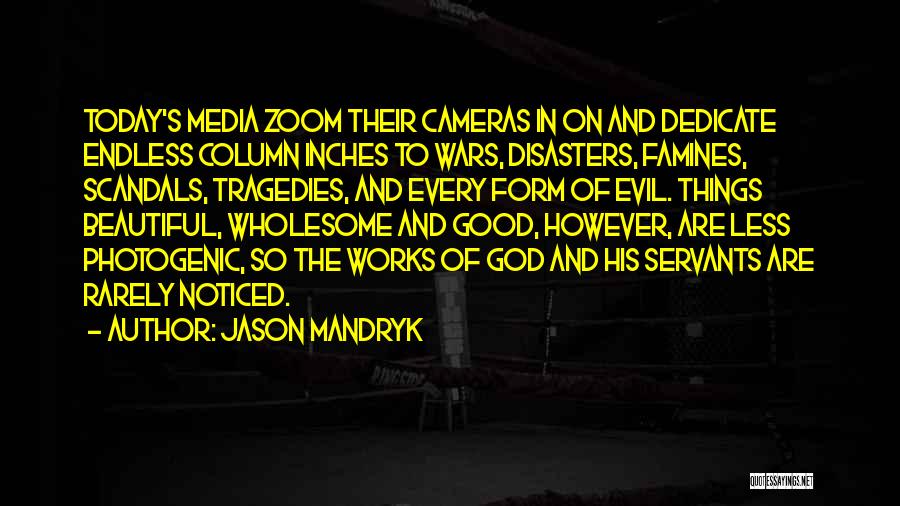God's Servants Quotes By Jason Mandryk