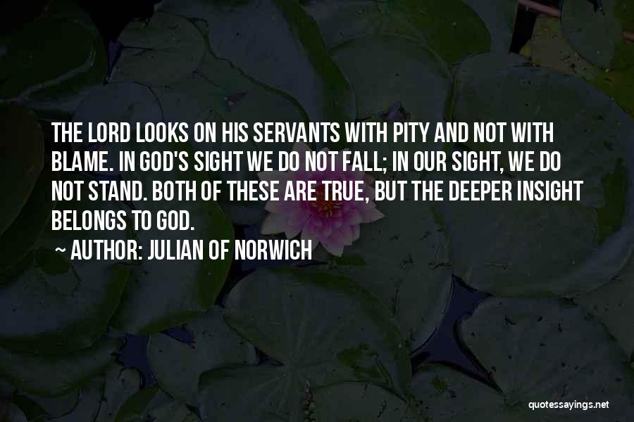 God's Servants Quotes By Julian Of Norwich