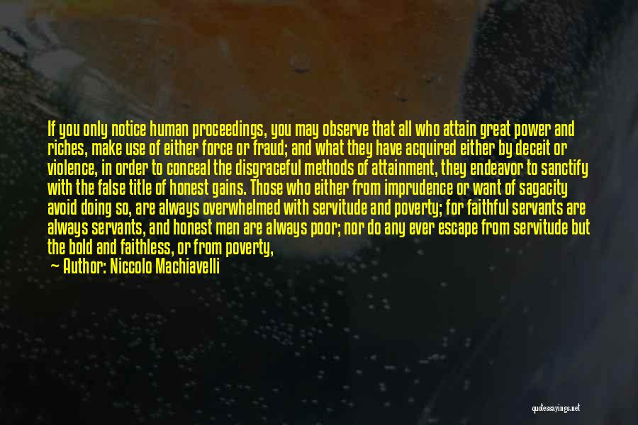 God's Servants Quotes By Niccolo Machiavelli