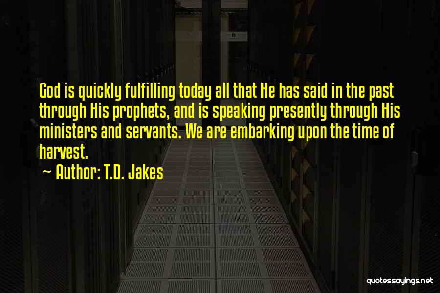 God's Servants Quotes By T.D. Jakes