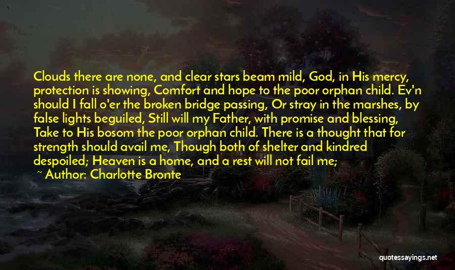 God's Shelter Quotes By Charlotte Bronte