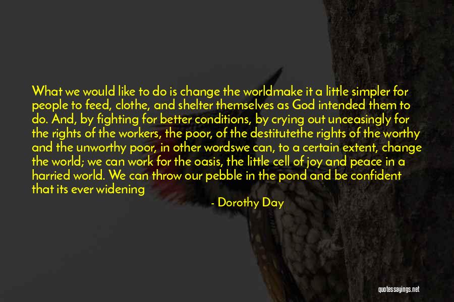 God's Shelter Quotes By Dorothy Day