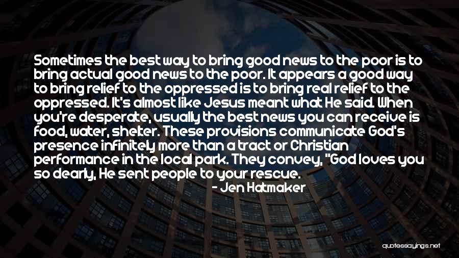 God's Shelter Quotes By Jen Hatmaker God's Shelter Quotes By Jen Hatmaker