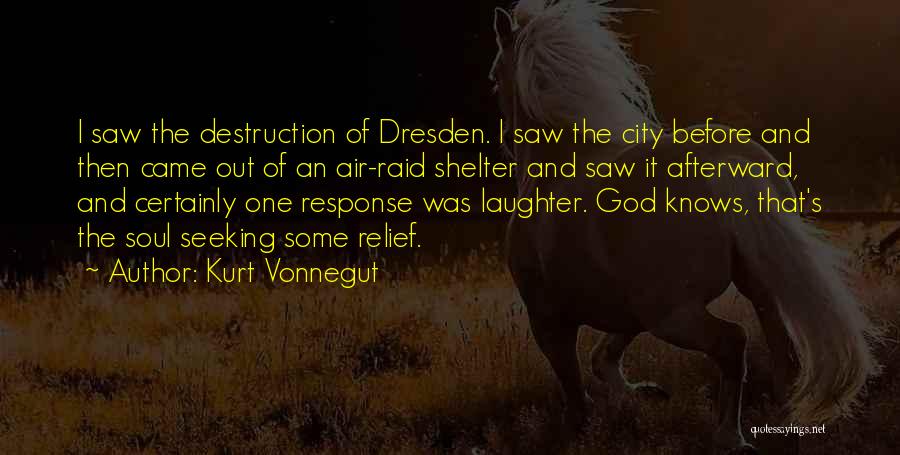 God's Shelter Quotes By Kurt Vonnegut