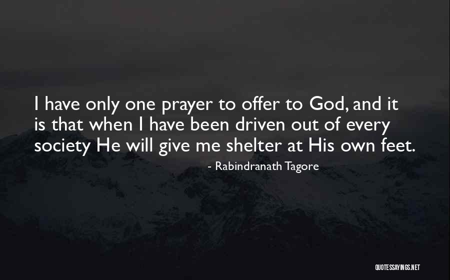 God's Shelter Quotes By Rabindranath Tagore