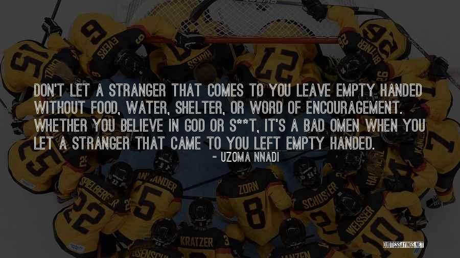 God's Shelter Quotes By Uzoma Nnadi God's Shelter Quotes By Uzoma Nnadi