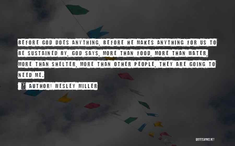 God's Shelter Quotes By Wesley Miller