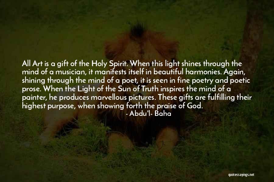 God's Shining Light Quotes By Abdu'l- Baha