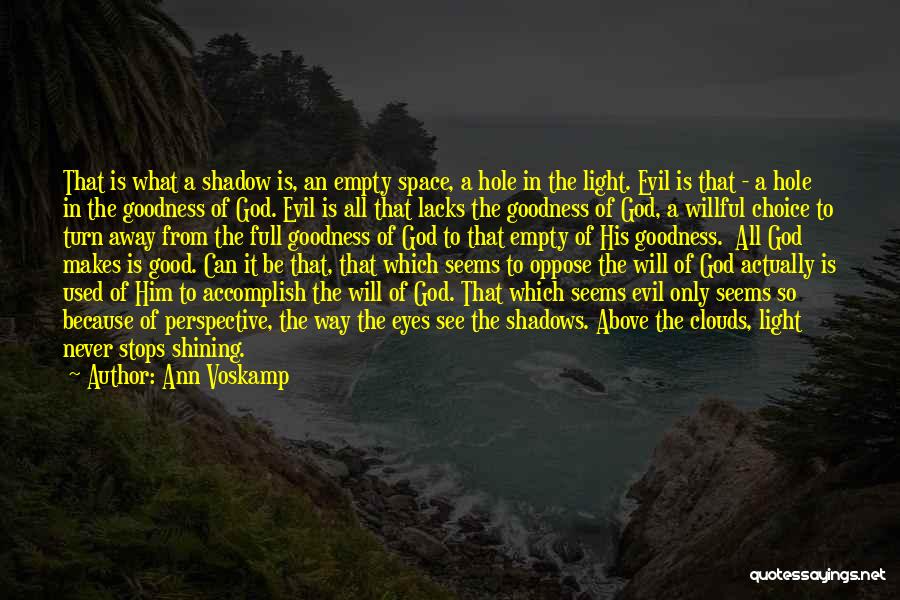 God's Shining Light Quotes By Ann Voskamp