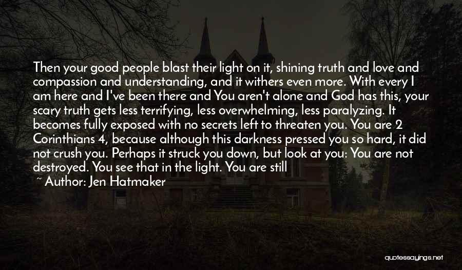 God's Shining Light Quotes By Jen Hatmaker