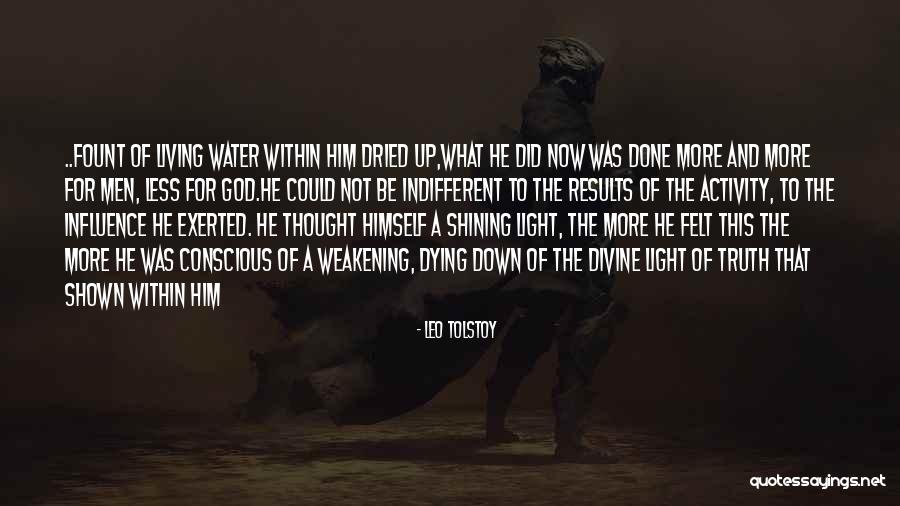God's Shining Light Quotes By Leo Tolstoy God's Shining Light Quotes By Leo Tolstoy