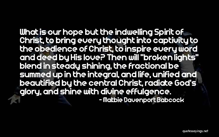 God's Shining Light Quotes By Maltbie Davenport Babcock God's Shining Light Quotes By Maltbie Davenport Babcock