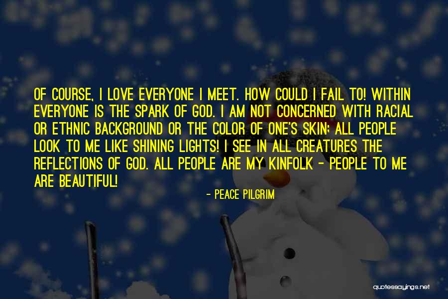 God's Shining Light Quotes By Peace Pilgrim God's Shining Light Quotes By Peace Pilgrim