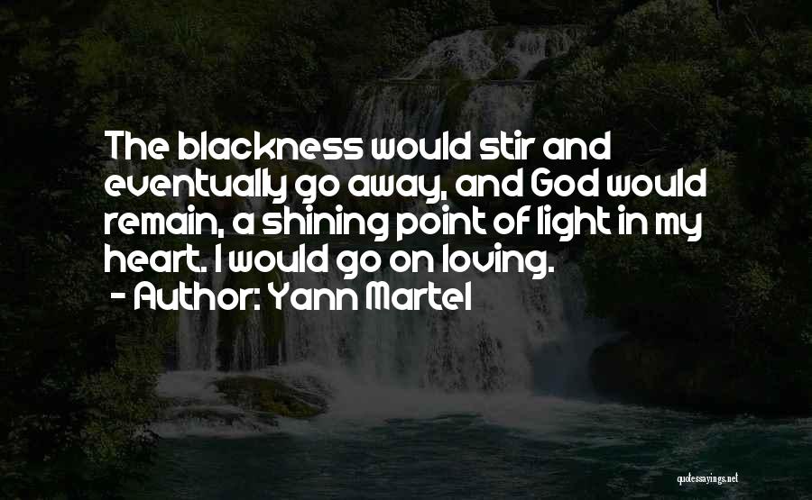 God's Shining Light Quotes By Yann Martel