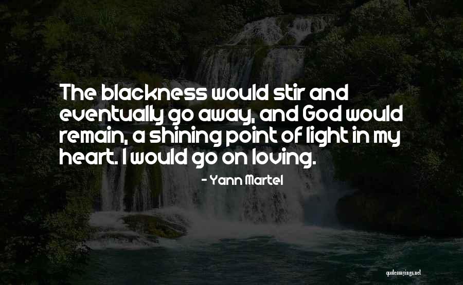 God's Shining Light Quotes By Yann Martel