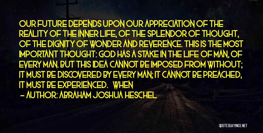 God's Splendor Quotes By Abraham Joshua Heschel