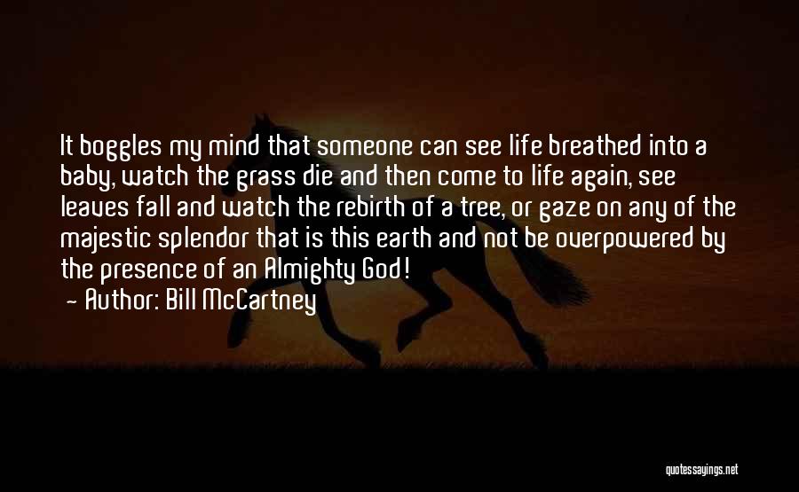God's Splendor Quotes By Bill McCartney