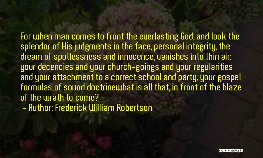 God's Splendor Quotes By Frederick William Robertson