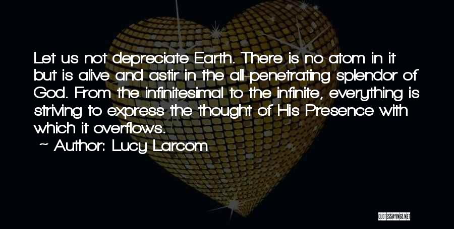 God's Splendor Quotes By Lucy Larcom