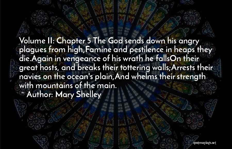 God's Strength In Our Weakness Quotes By Mary Shelley