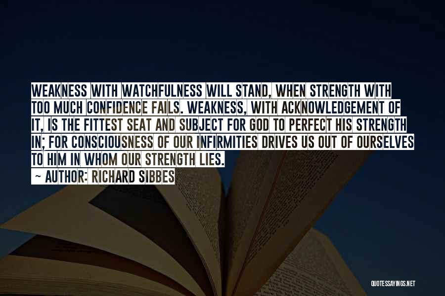 God's Strength In Our Weakness Quotes By Richard Sibbes