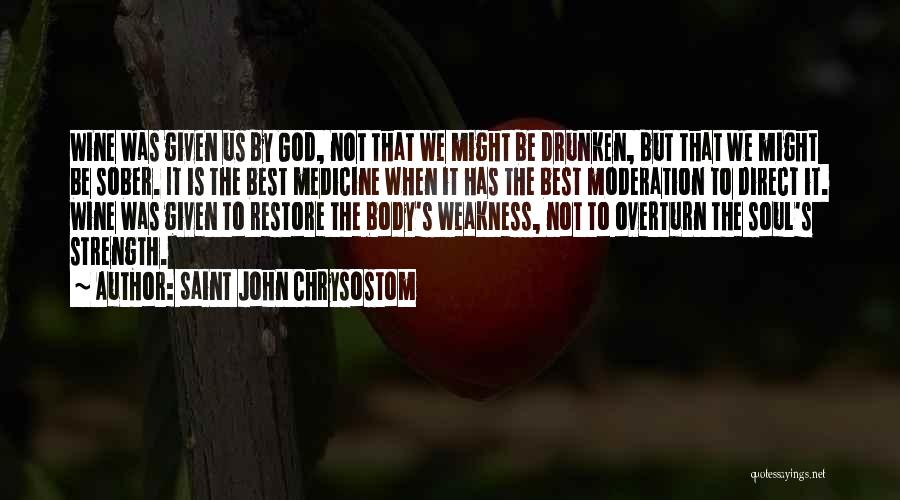 God's Strength In Our Weakness Quotes By Saint John Chrysostom