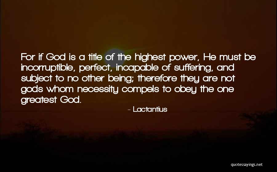 Gods Suffering Quotes By Lactantius Gods Suffering Quotes By Lactantius