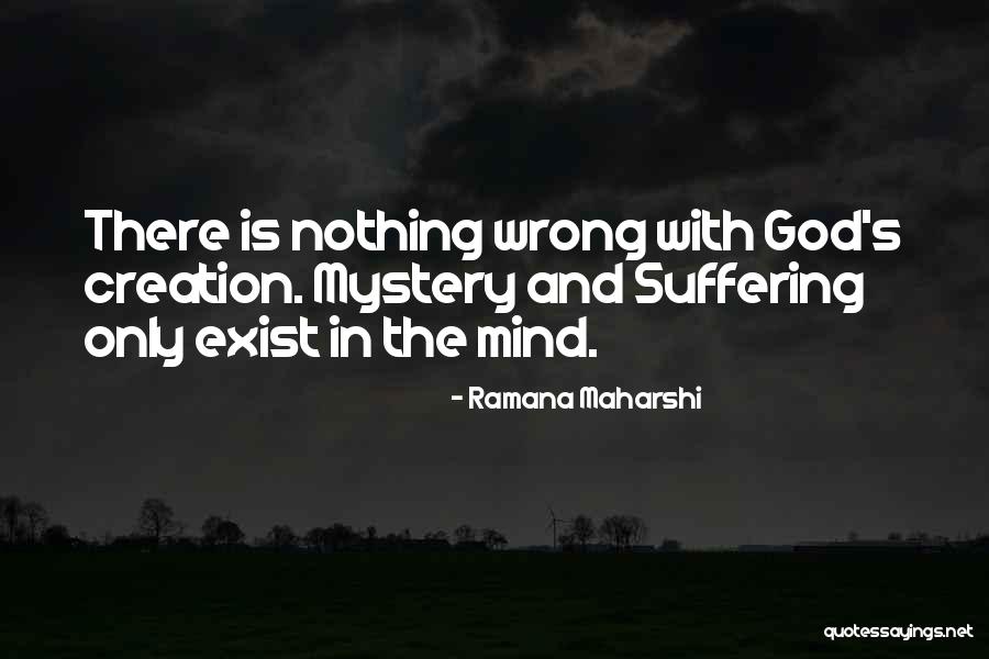 Gods Suffering Quotes By Ramana Maharshi Gods Suffering Quotes By Ramana Maharshi