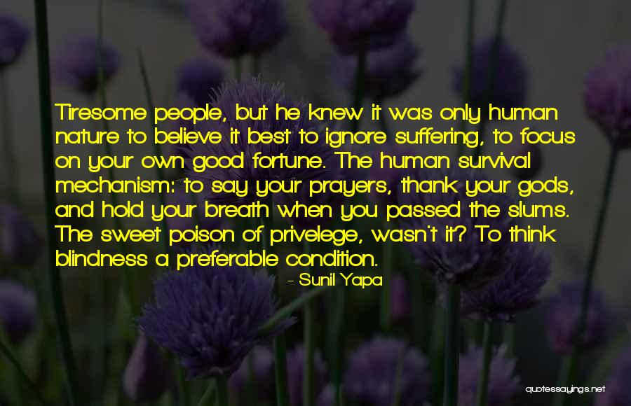 Gods Suffering Quotes By Sunil Yapa Gods Suffering Quotes By Sunil Yapa