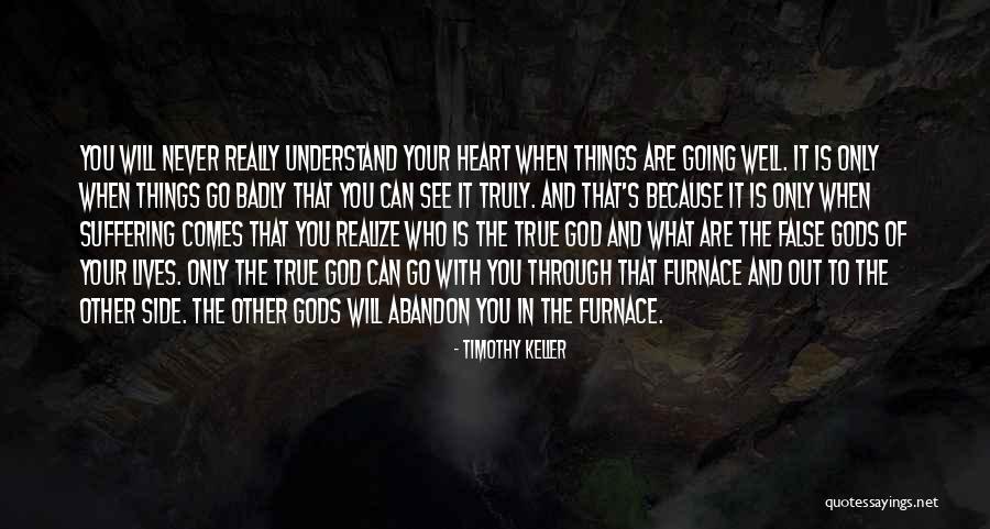 Gods Suffering Quotes By Timothy Keller Gods Suffering Quotes By Timothy Keller