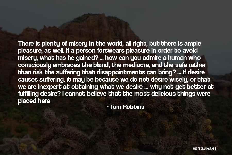Gods Suffering Quotes By Tom Robbins Gods Suffering Quotes By Tom Robbins