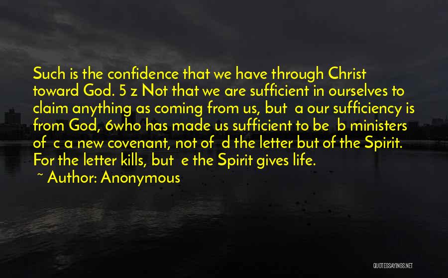 God's Sufficiency Quotes By Anonymous