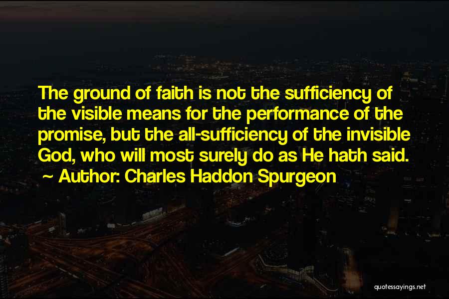 God's Sufficiency Quotes By Charles Haddon Spurgeon
